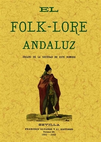 Books Frontpage El folk-lore andaluz. Órgano de la sociedad de este nombre