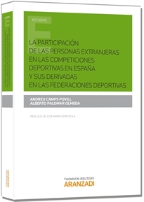 Books Frontpage La participación de las personas extranjeras en las competiciones deportivas en España y sus derivadas en las federaciones deportivas