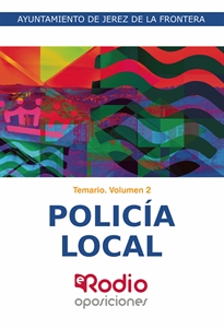 Books Frontpage Policía  Local. Temario. Volumen 2. Ayuntamiento de Jerez de la Frontera