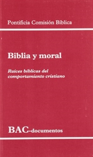 Books Frontpage Biblia y moral: raíces bíblicas del comportamiento cristiano