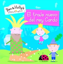 Books Frontpage El traje nuevo del rey Cardo (Un cuento de El pequeño reino de Ben y Holly)