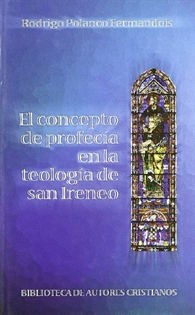 Books Frontpage El concepto de profecía en la teología de San Ireneo