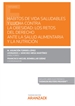 Front pageHábitos de vida saludables y lucha contra la obesidad: los retos del Derecho ante la salud alimentaria y la nutrición (Papel + e-book)