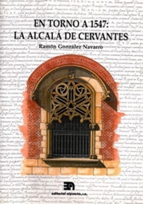 Books Frontpage En torno a 1547: La Alcalá de Cervantes