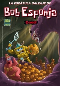 Books Frontpage La espátula salvaje de Bob Esponja (Bob Esponja. Cómics 7)