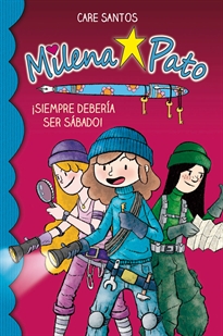 Books Frontpage Milena Pato 2. ¡Siempre debería ser sábado!