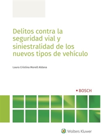 Books Frontpage Delitos contra la seguridad vial y siniestralidad de los nuevos tipos de vehículo