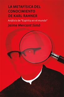 Books Frontpage La metafísica del conocimiento de Karl Rahner