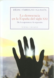 Books Frontpage La democracia en la España del siglo XXI