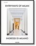 Front pageEntryways of Milan. Ingressi di Milano