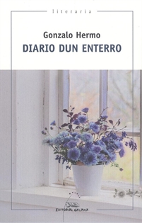 Books Frontpage Diario dun enterro (XIII Premio de Narrativa Breve Repsol 2019)