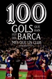 Front page100 gols que han fet del Barça més que un club