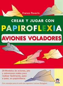 Books Frontpage Crear Y Jugar Con Papiroflexia. Aviones Voladores