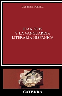 Books Frontpage Juan Gris y la vanguardia literaria hispánica
