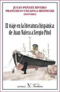 Books Frontpage El viaje en la literatura hispánica: de Juan Valera a Sergio Pitol