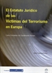 Front pageEl Estatuto Jurídico De Las Víctimas Del Terrorismo En Europa