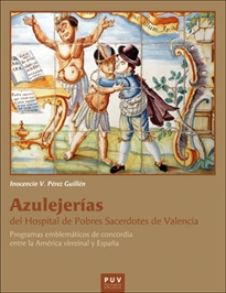 Books Frontpage Azulejerías del Hospital de Pobres Sacerdotes de Valencia