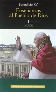 Books Frontpage Enseñanzas al pueblo de Dios. I: Año 2005