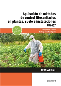 Books Frontpage Aplicación de métodos de control fitosanitarios en plantas, suelo e instalaciones