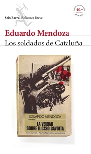 Books Frontpage Los soldados de Cataluña (La verdad sobre el caso Savolta)