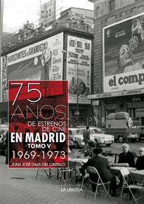 Books Frontpage 75 años de estrenos de cine en Madrid. Tomo V