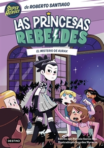Books Frontpage Las Princesas Rebeldes 5. El misterio de Aurax