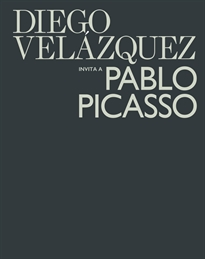 Books Frontpage Diego Velázquez invita a Pablo Picasso