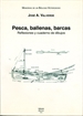Front pageMemorias de un biólogo heterodoxo. Tomo VII. Pesca, ballenas, barcas: reflexiones y cuadernos de dibujos