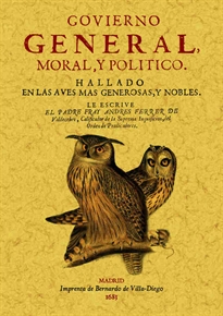 Books Frontpage Govierno general, moral y politico: hallado en las aves mas generosas y nobles