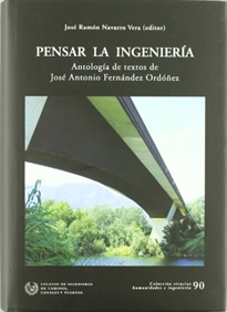 Books Frontpage Pensar la ingeniería: antología de textos de José Antonio Fernández Ordóñez