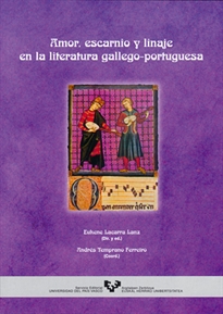 Books Frontpage Amor, escarnio y linaje en la literatura gallego-portuguesa