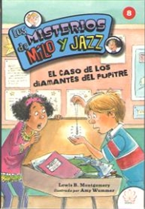 Books Frontpage Los Misterios De Milo Y Jazz. 8 El Caso De Los Diamantes Del Pupitre