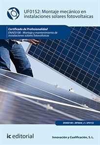 Books Frontpage Montaje mecánico en instalaciones solares fotovoltaicas. ENAE0108 - Montaje y mantenimiento de instalaciones solares fotovoltaicas