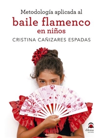Books Frontpage Metodología aplicada al baile flamenco en niños