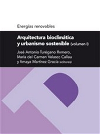 Books Frontpage Arquitectura bioclimática y urbanismo sostenible (volumen I) (Serie Energias renovables)