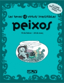 Books Frontpage Les teves 12 virtuts irresistibles: Peixos