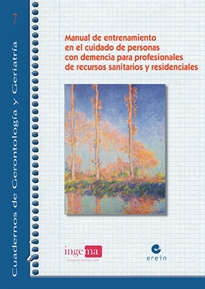 Books Frontpage Manual de entrenamiento en el cuidado de personas con demencia para profesionales de recursos sanitarios y residenciales