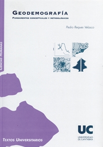 Books Frontpage Geodemografía: fundamentos conceptuales y metodológicos