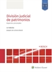 Front pageDivisión judicial de patrimonios. Aspectos procesales (3.ª Edición)