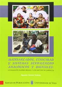 Books Frontpage Matriarcados, etnicidad y sistemas sexo/género analógicos y digitales: los bijagós (Guinea Bissau) y los zapotecas (México)