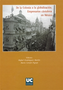 Books Frontpage De la colonia a la globalización. Empresarios cántabros en México