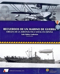 Books Frontpage Recuerdos de un marino de guerra: origen de la aeronáutica naval en España