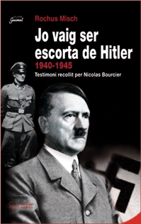 Books Frontpage Jo vaig ser escorta de Hitler, 1940-1945