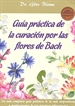 Front pageGuía práctica de la curación por las flores de Bach