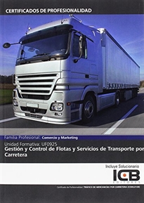 Books Frontpage Uf0925: Gestión y Control de Flotas y Servicios de Transporte por Carretera