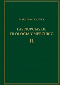 Books Frontpage Las nupcias de Filología y Mercurio. Vol. II: Libros III-V: El Trivium