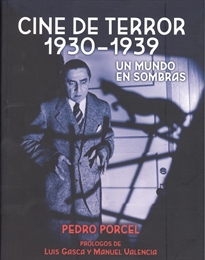 Books Frontpage Cine de terror 1930 - 1939. Un mundo en sombras