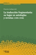 Front pageLa traducción fragmentaria: su lugar en antologías y revistas (1898-1936)