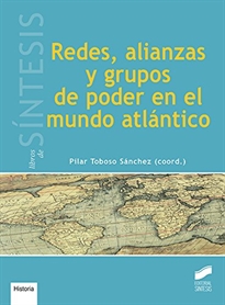 Books Frontpage Redes, alianzas y grupos de poder en el mundo atlántico