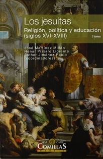 Books Frontpage Los jesuitas. Religión, política y educación  (siglos XVI-XVIII)